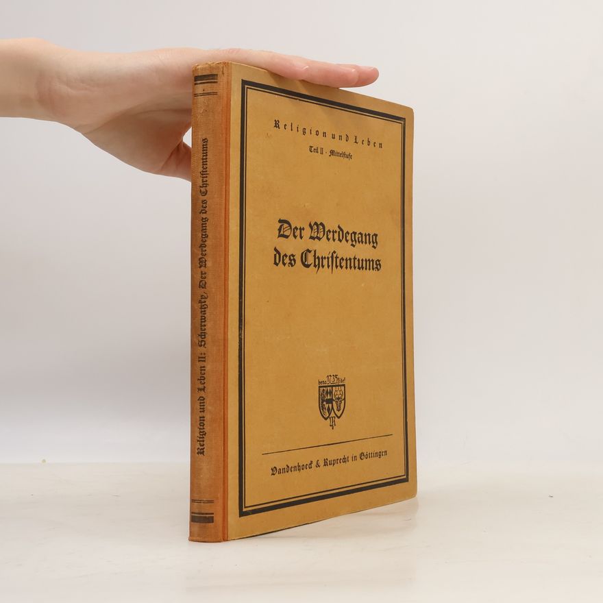 Robert Scherwatzky Der Werdegang des Christentums