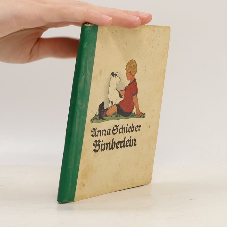 Anna Schieber Ein Tag aus Bimberleins Leben