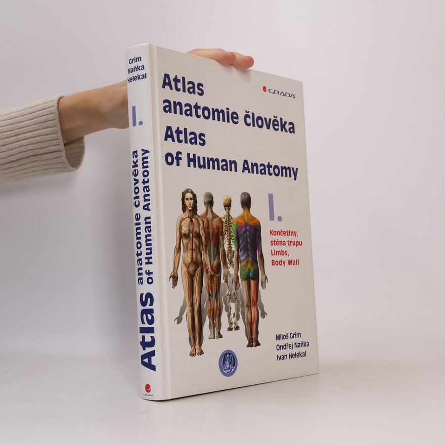 Ivan Helekal Atlas anatomie člověka. Atlas of human anatomy