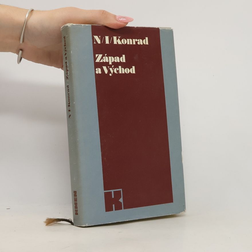 Nikolaj Iosifovič Konrad Západ a východ