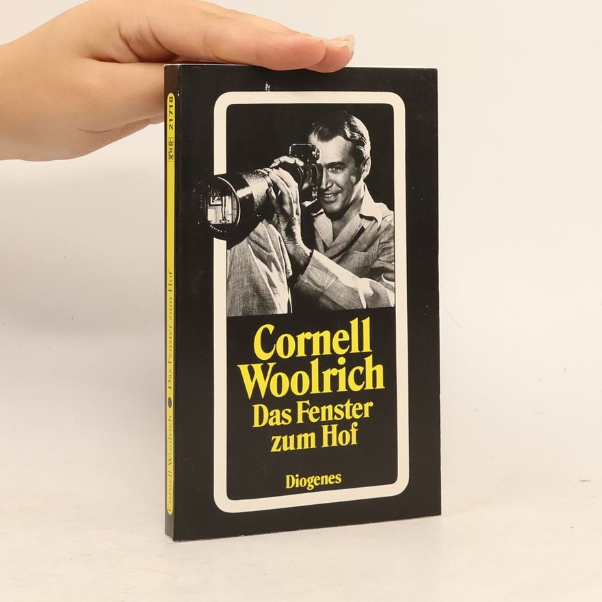 Cornell Woolrich Das Fenster zum Hof und vier weitere Kriminalstories