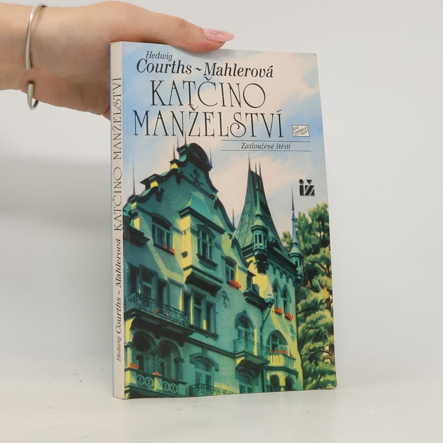 Hedwig Courths-Mahler Katčino manželství
