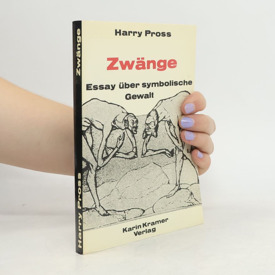 Harry Pross Zwänge