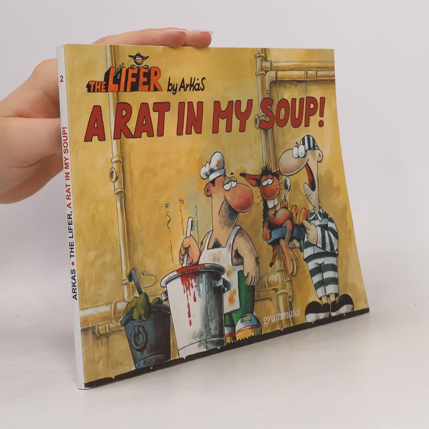 Ingrid Behrmann The Lifer. A Rat in My Soup!