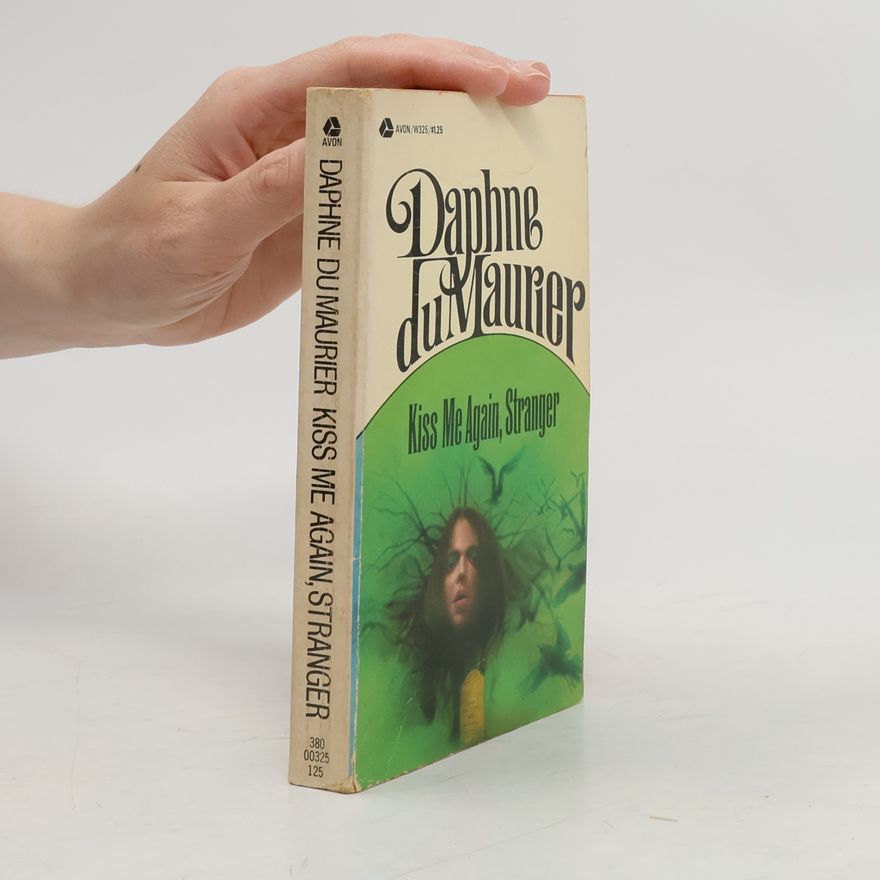 Daphne du Maurier Kiss Me Again, Stranger