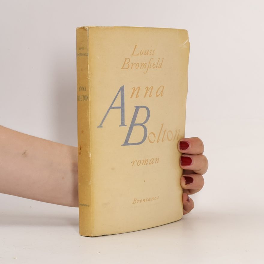 Louis Bromfield Anna Bolton