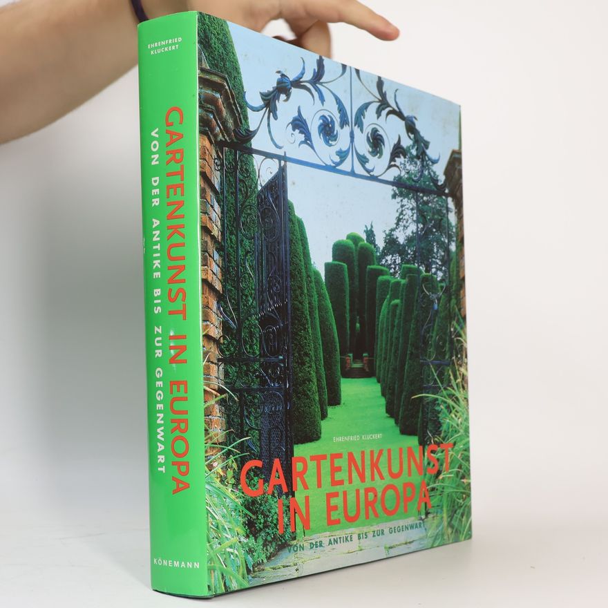 Ehrenfried Kluckert Gartenkunst In Europa