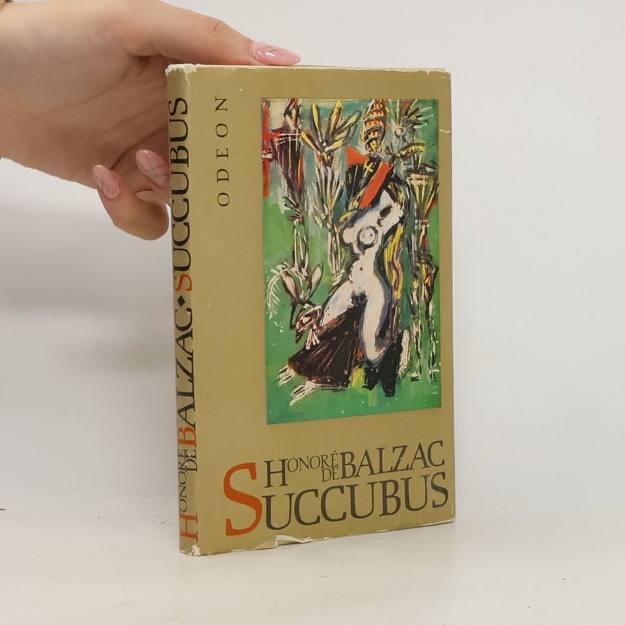 Honoré de Balzac Succubus aneb Běs sviňavý ženský
