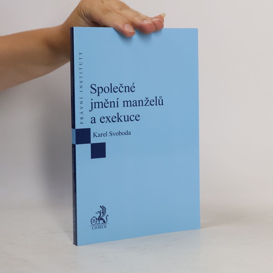 Karel Svoboda Společné jmění manželů a exekuce