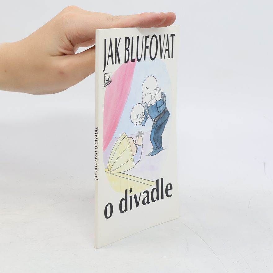 Fidelis Morgan Jak blufovat o divadle