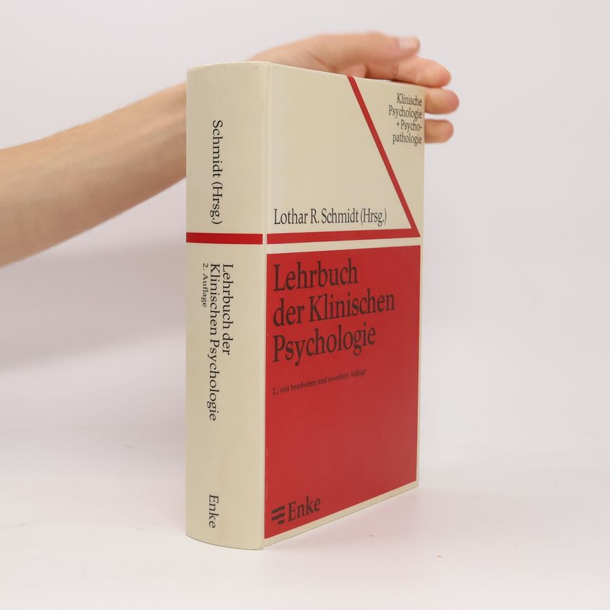Lothar R. Schmidt Lehrbuch der klinischen Psychologie