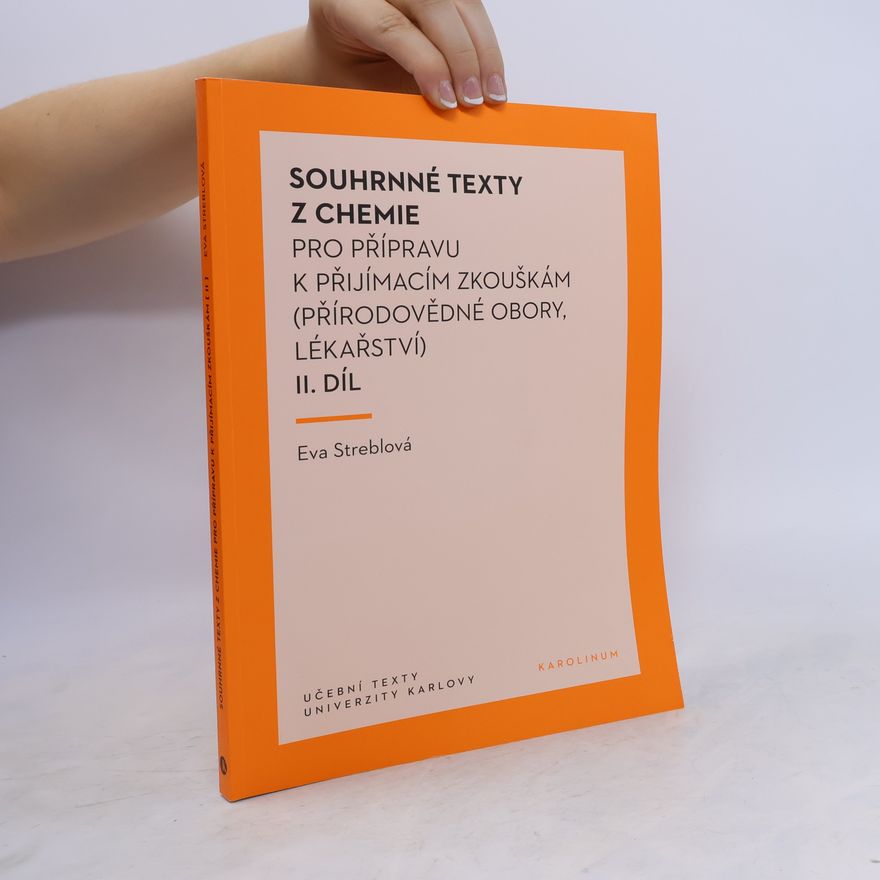 Eva Streblová Souhrnné texty z chemie pro přípravu k přijímacím zkouškám II.