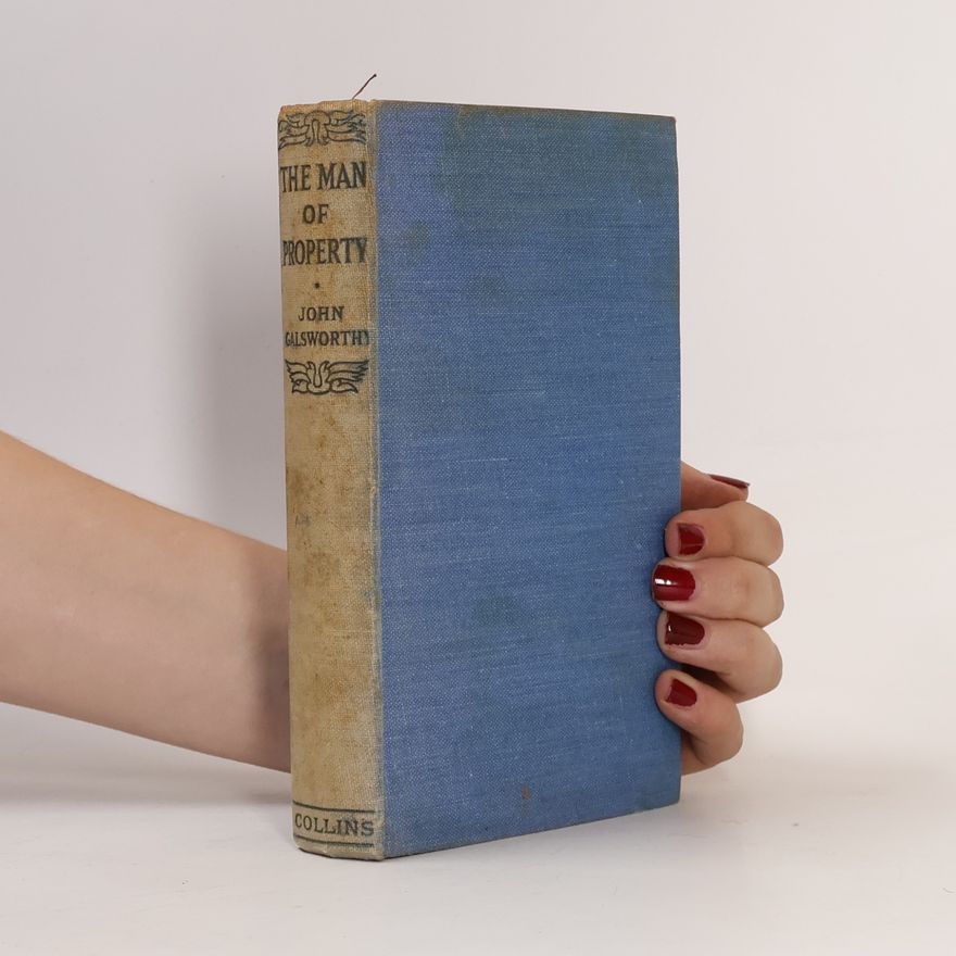John Galsworthy The Man of Property