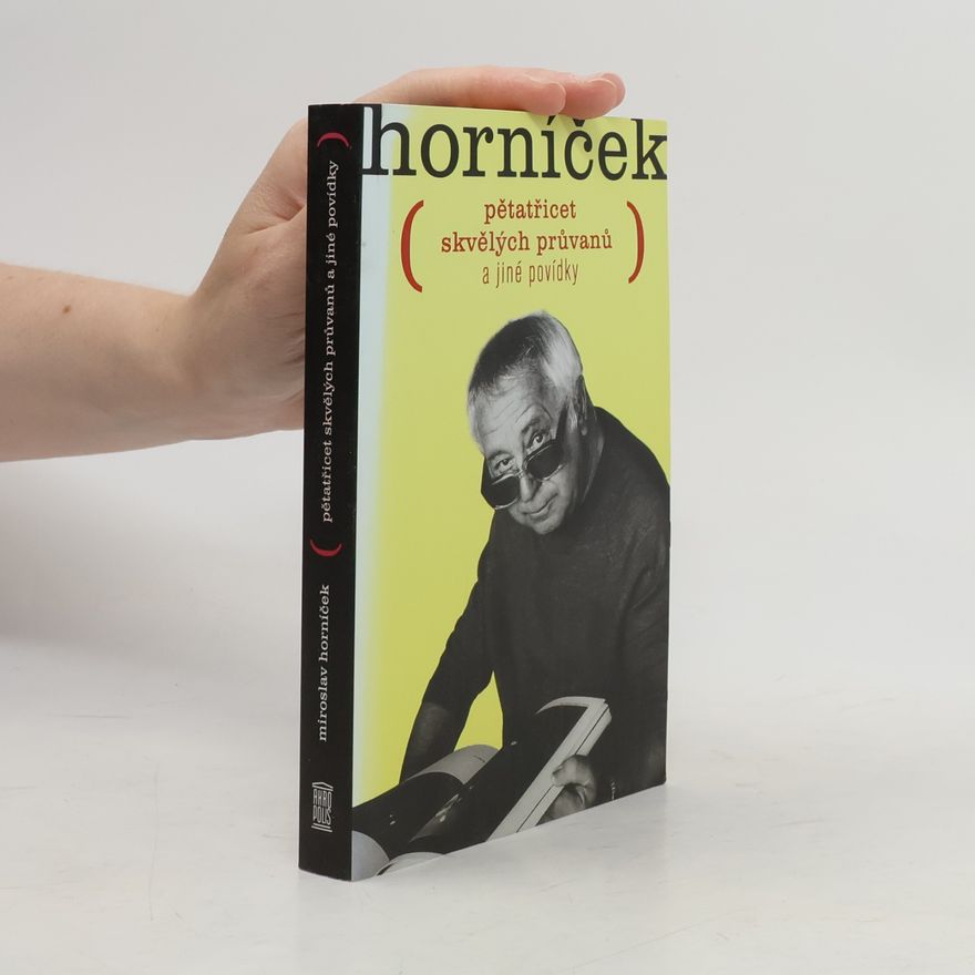 Miroslav Horníček Pětatřicet skvělých průvanů a jiné povídky