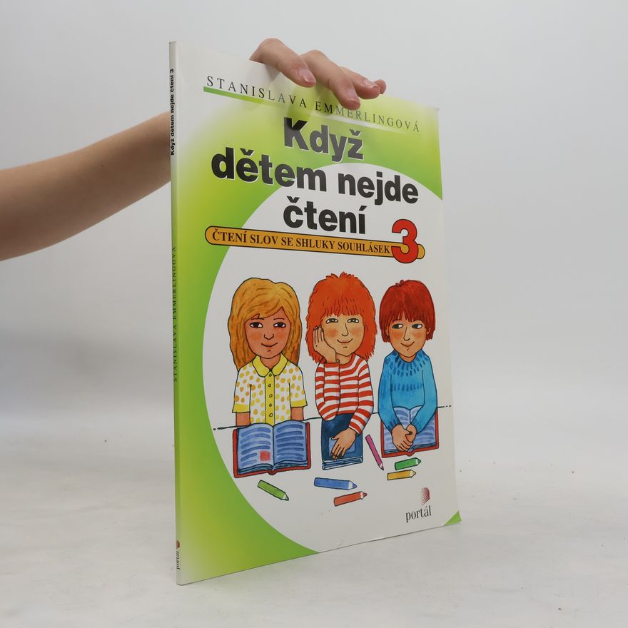 Stanislava Emmerlingová Když dětem nejde čtení. 3, Čtení slov se shluky souhlásek