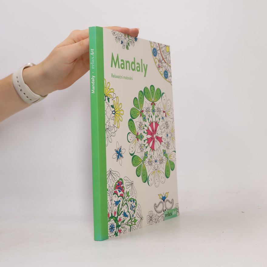 Collectif d'auteurs Mandaly. Relaxační malování
