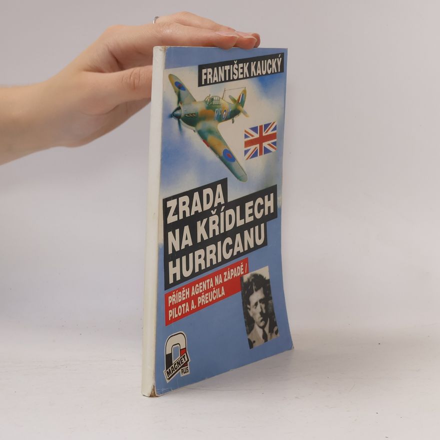 František Kaucký Zrada na křídlech Hurricanu