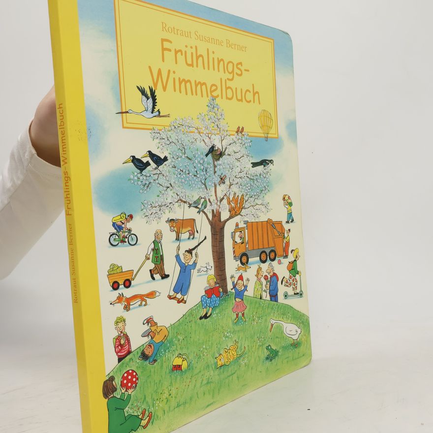 Rotraut Susanne Berner Frühlingswimmelbuch
