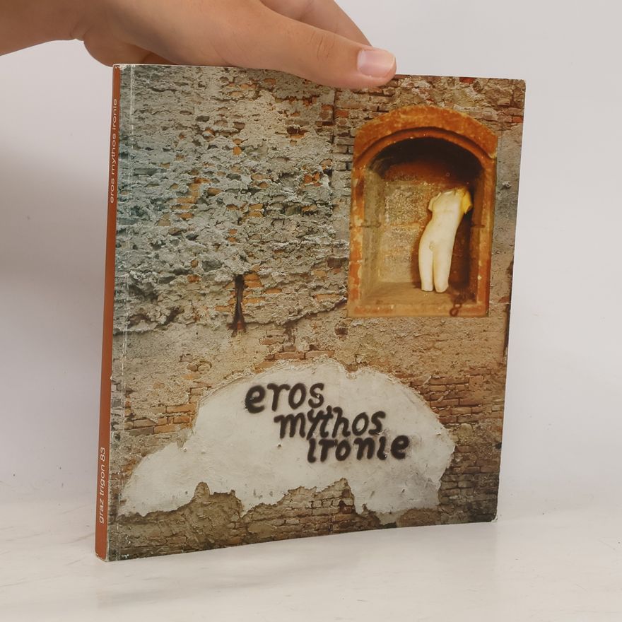 Trigon Eros, Mythos, Ironie