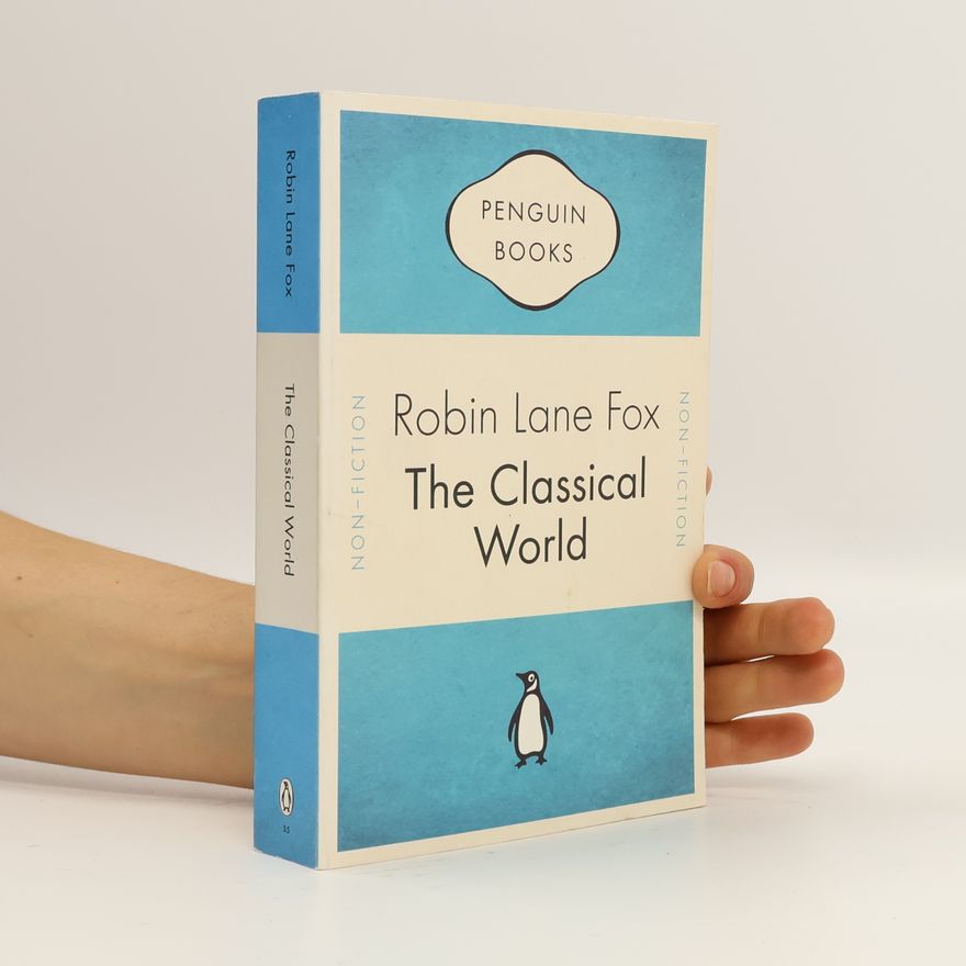 Robin Lane Fox The Classical World