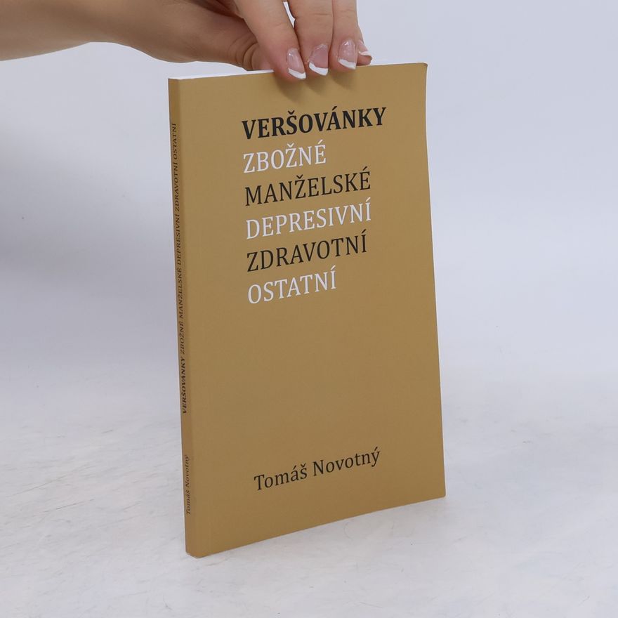 Tomáš Novotný Veršovánky zbožné, manželské, depresivní, zdravotní, ostatní