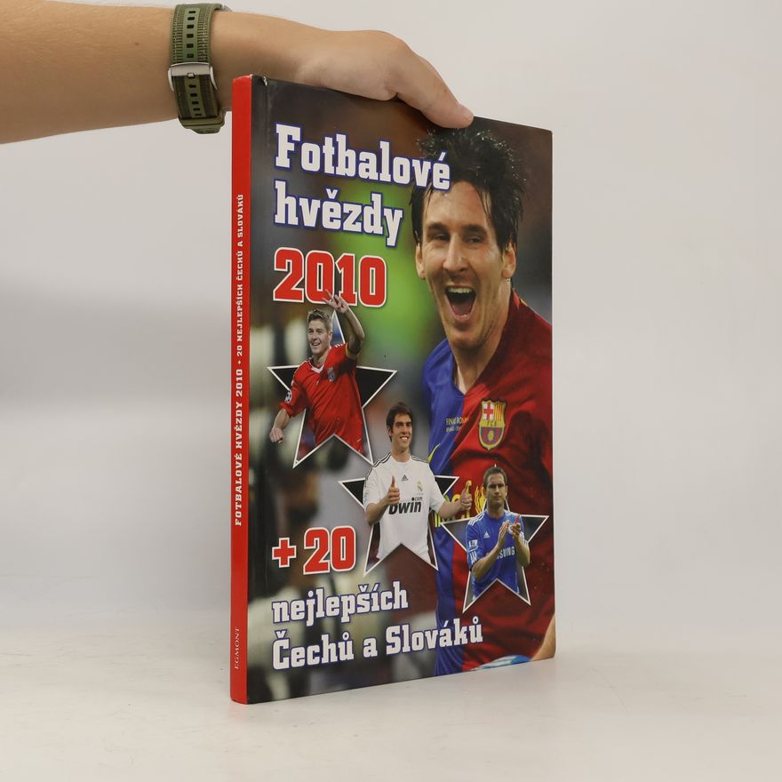 Collectif d'auteurs Fotbalové hvězdy 2010 + 20 nejlepších Čechů a Slováků