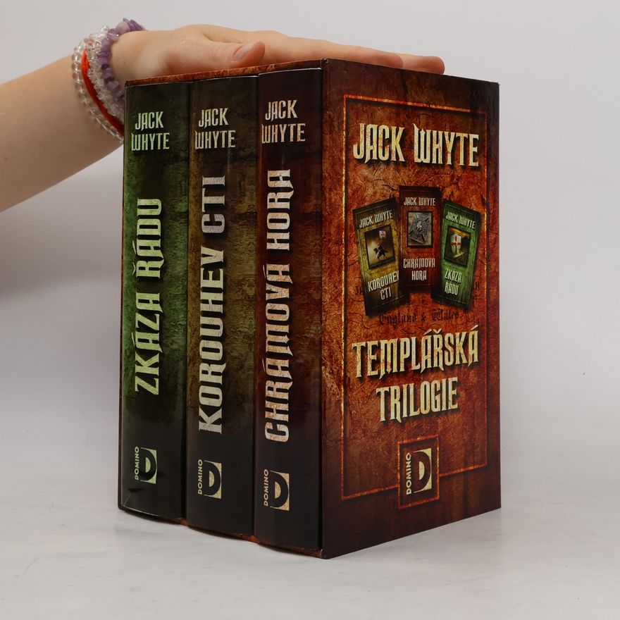 Jack Whyte Templářská trilogie