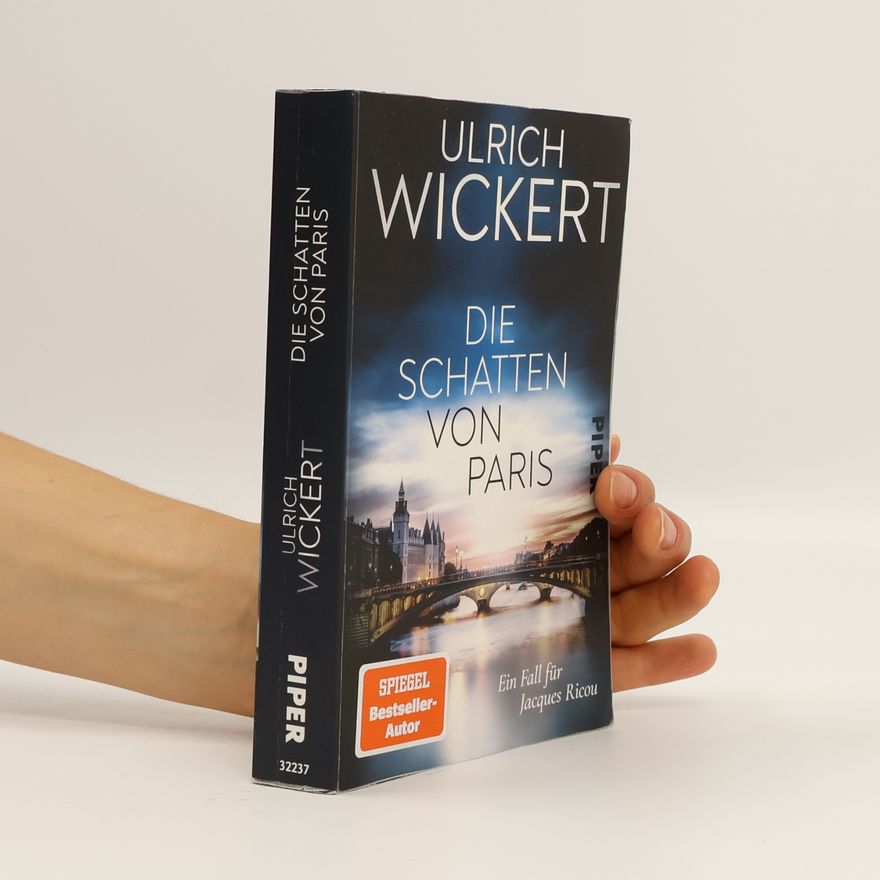 Ulrich Wickert Ein Fall für Jacques Ricou - 7: Die Schatten von Paris