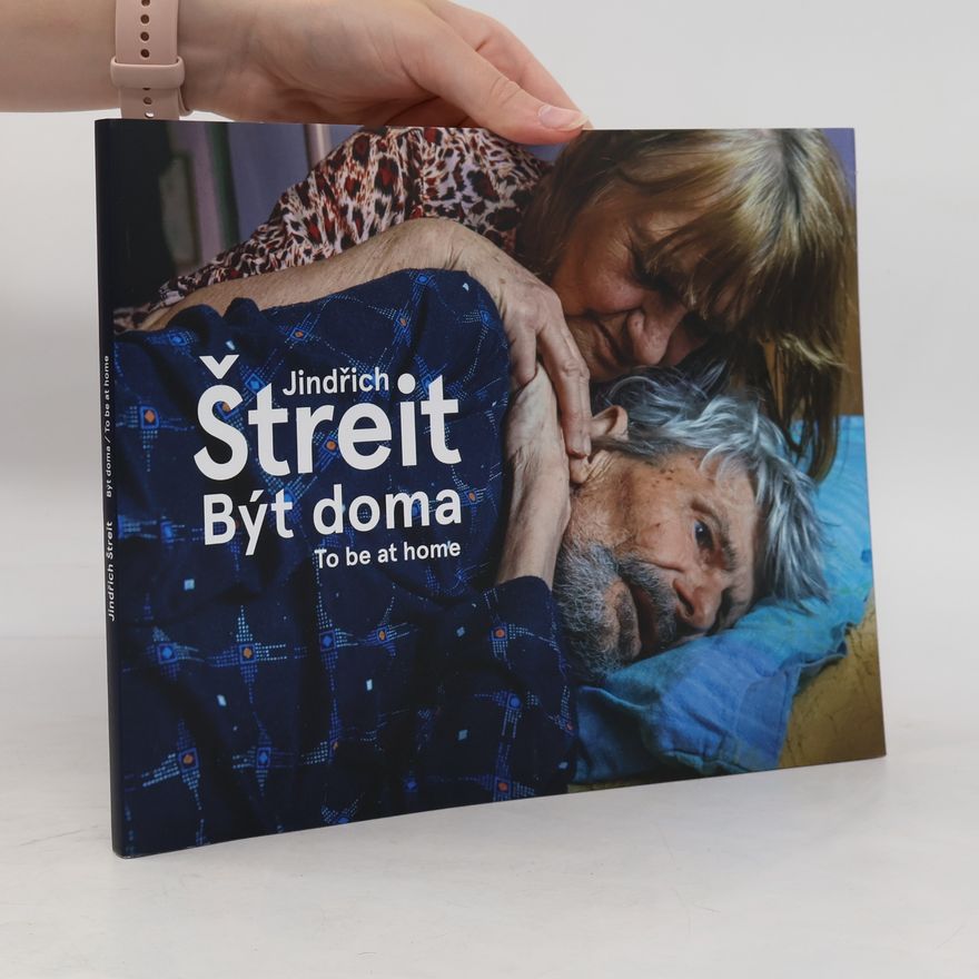 Jindřich Štreit Být doma