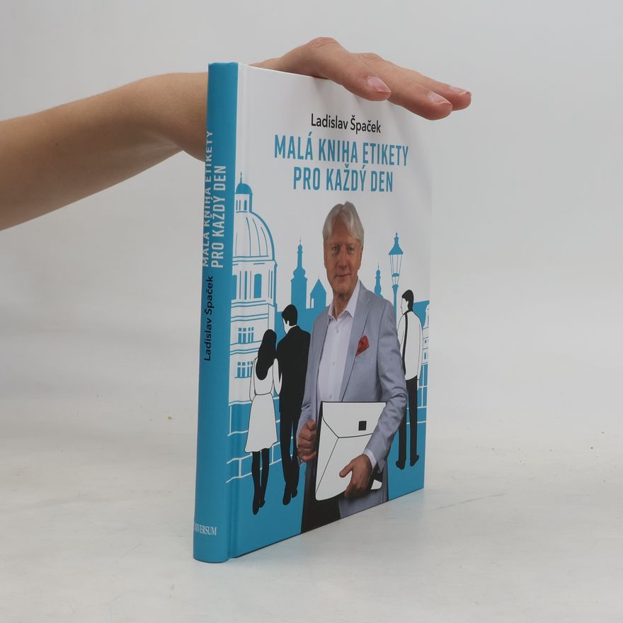 Ladislav Špaček Malá kniha etikety na každý den