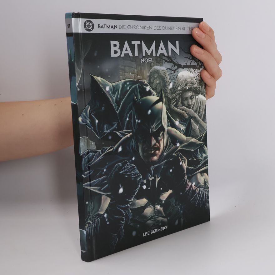 Lee Bermejo Batman - Die Chroniken des Dunklen Ritters 21. Noël