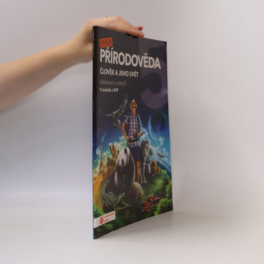 Autores varios Hravá přírodověda. Člověk a jeho svět. Učebnice pro 5. ročník ZŠ