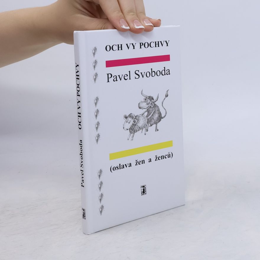 Pavel Svoboda Och vy pochvy: (Oslava žen a ženců)
