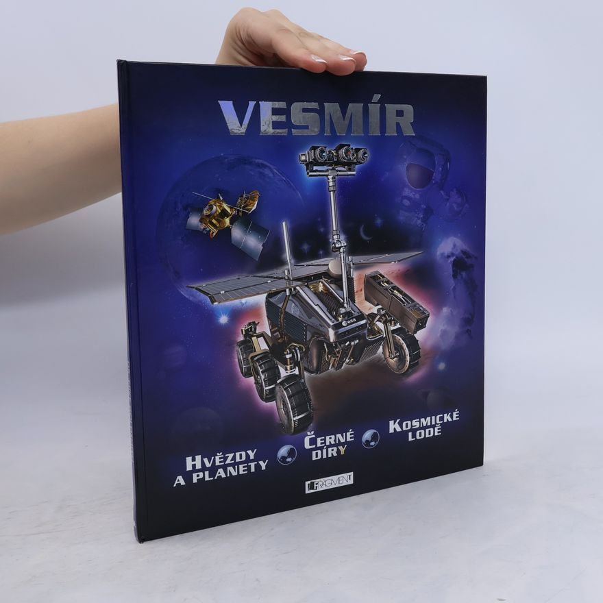 Mike Goldsmith Vesmír: hvězdy a planety, černé díry, kosmické lodě