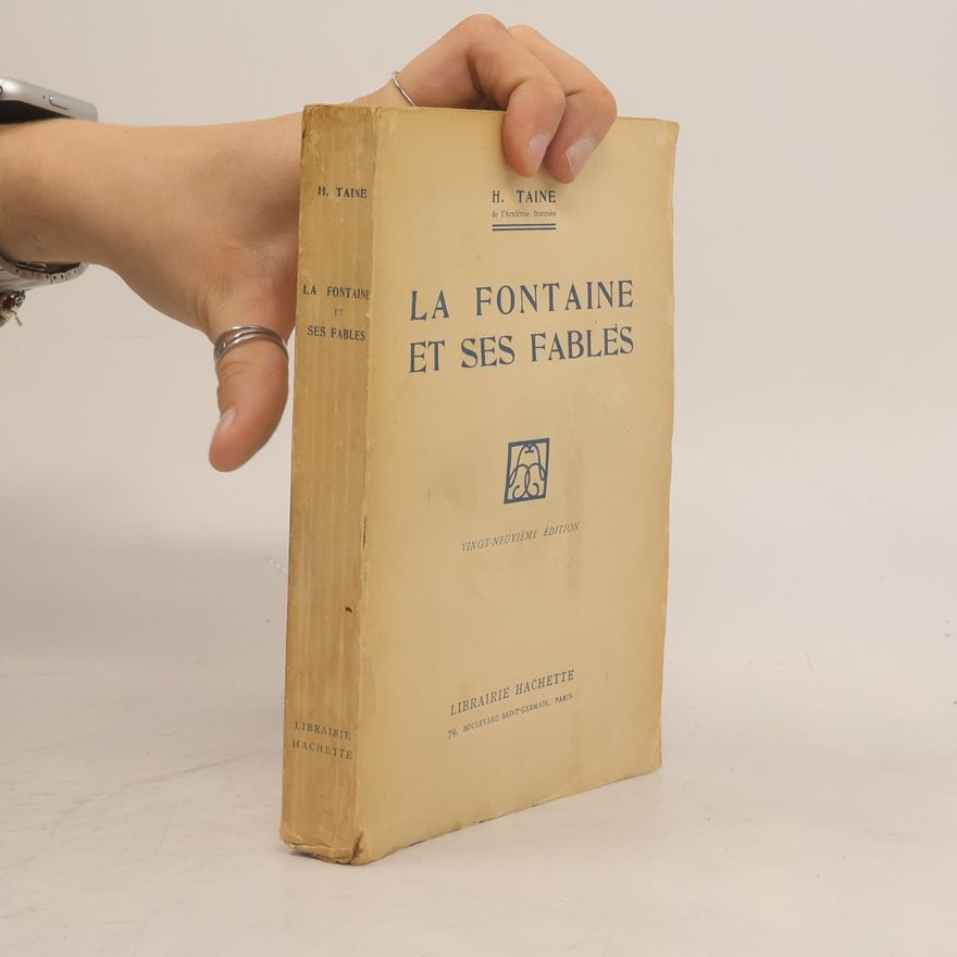 Hipppolyte Taine La Fontaine et ses fables