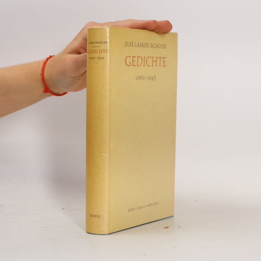 Else Lasker-Schüler Gedichte. 1902-1943
