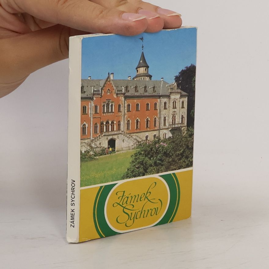 Kolektiv autorů Zámek Sychrov