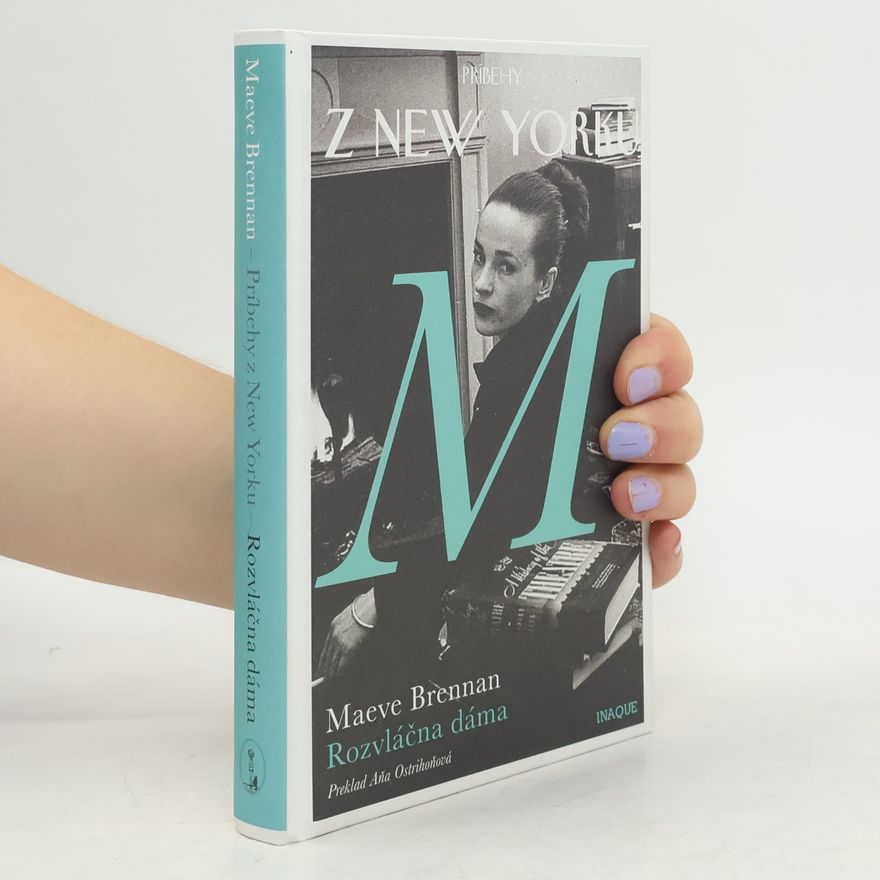 Maeve Brennan Príbehy z New Yorku – Rozvláčna dáma