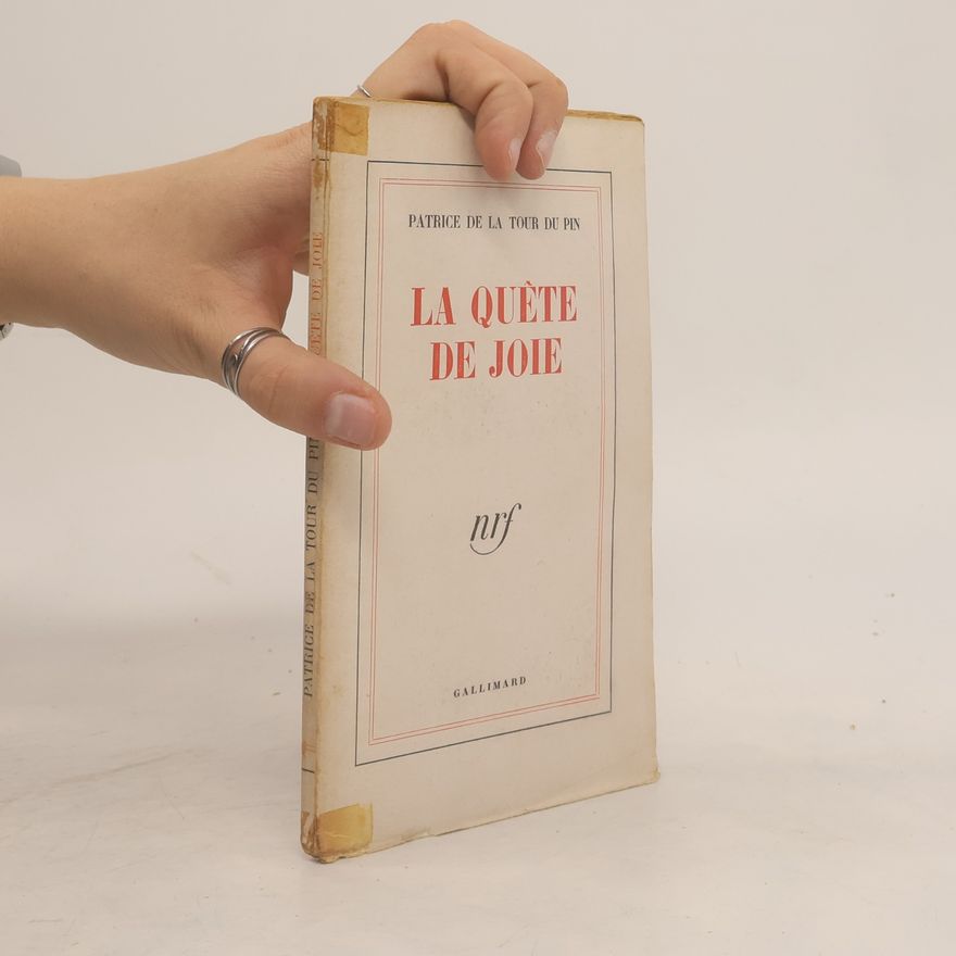 Patrice de La Tour Du Pin La Quête de joie