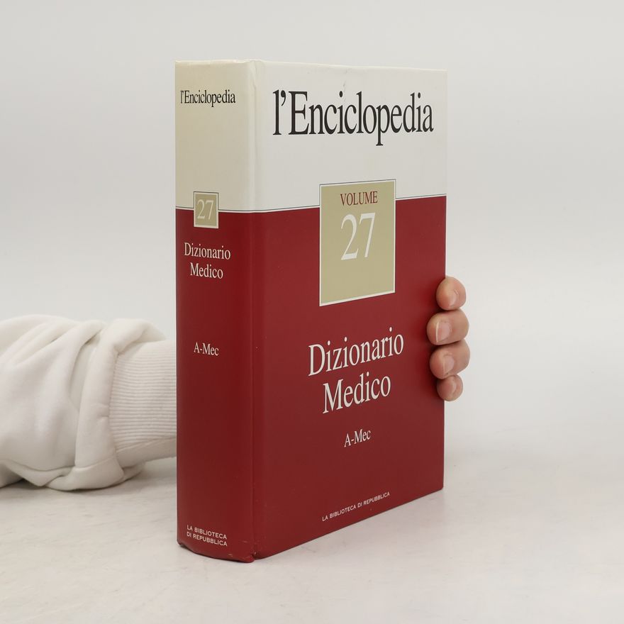 Autorenkollektiv L'Enciclopedia. Dizionario Medico 27. A-Mec