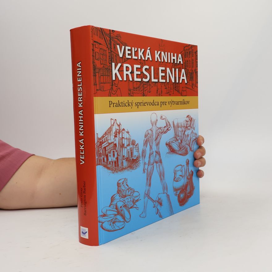 Peter Gray Veľká kniha kreslenia