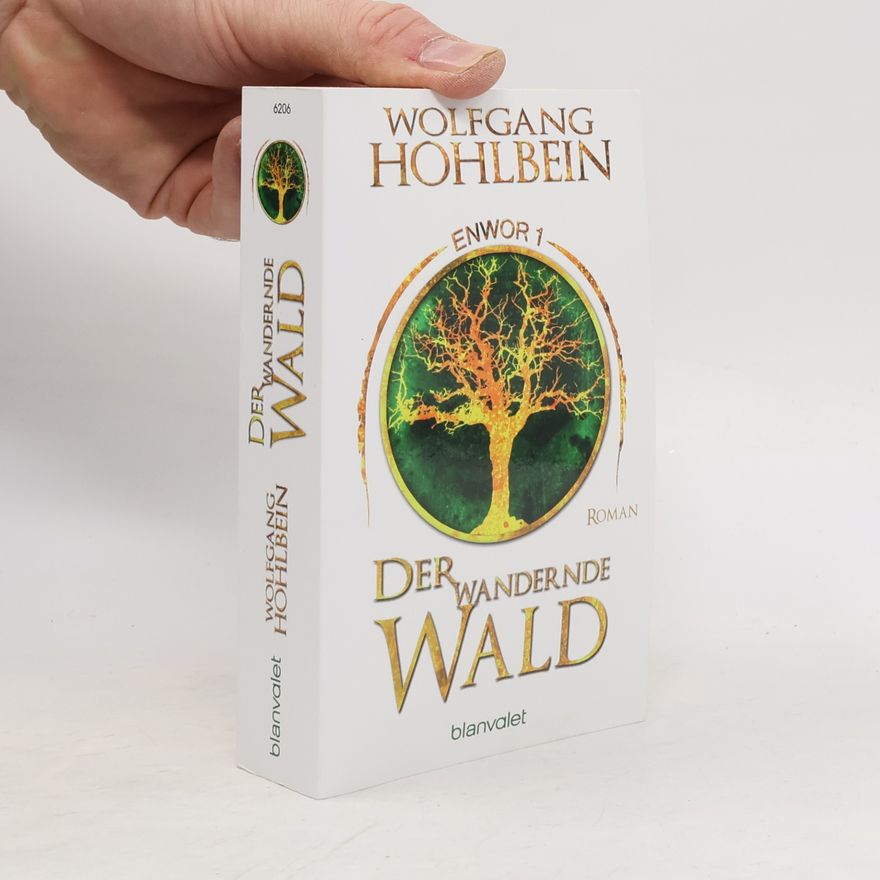 Wolfgang Hohlbein Der wandernde Wald