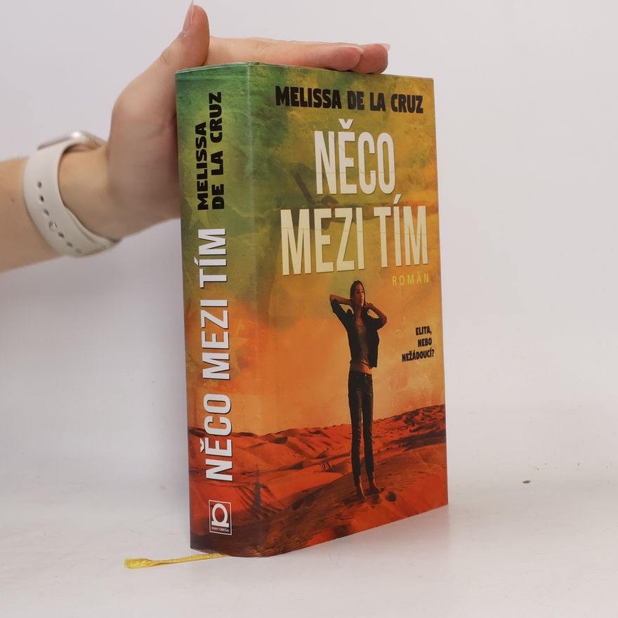 Melissa de la Cruz Něco mezi tím