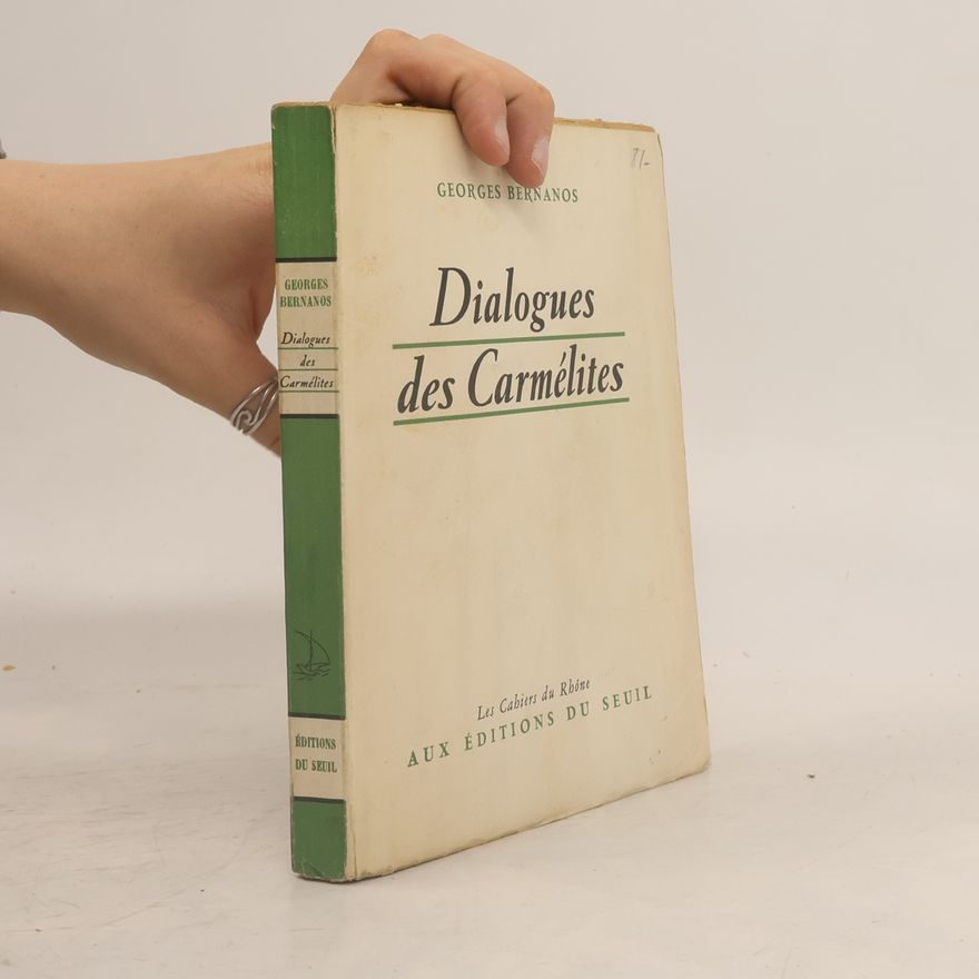 Georges Bernanos Dialogues des Carmélites