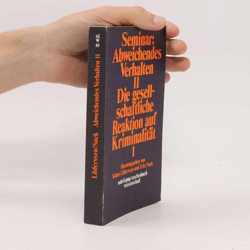Klaus Lüderssen Seminar. Abweichendes Verhalten II.