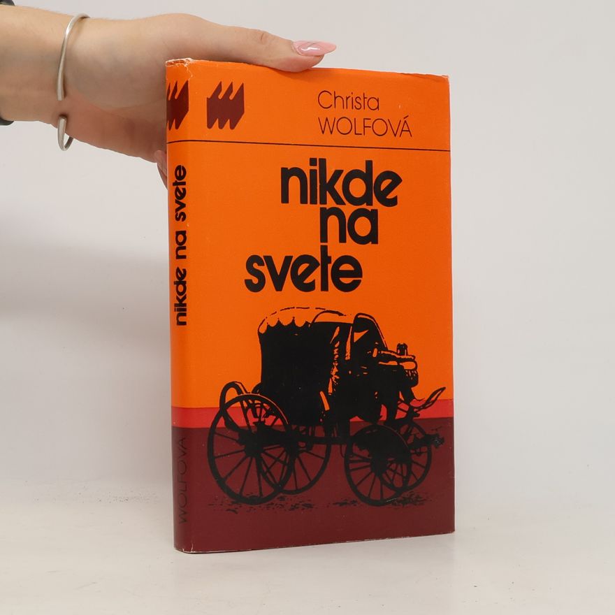 Christa Wolf Nikde na svete