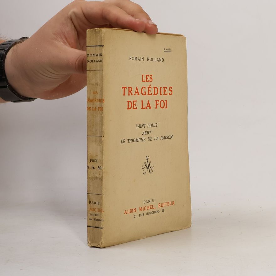 Romain Rolland Les Tragédies de la Foi