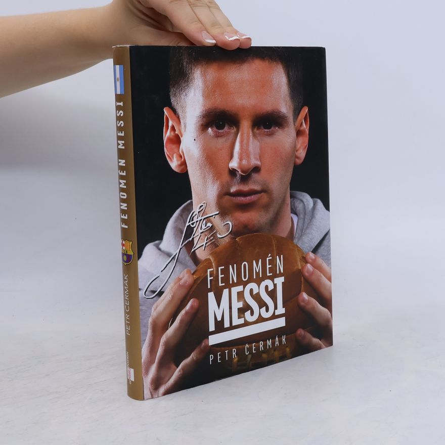 Petr Čermák Fenomén Messi