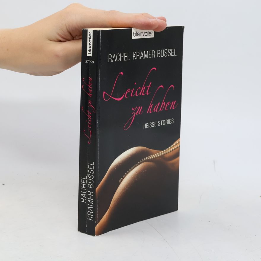 Rachel Kramer Bussel Leicht zu haben