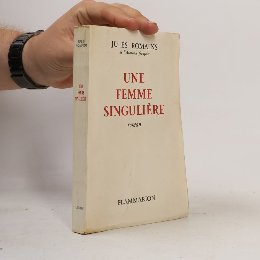Jules Romains Une femme singulière